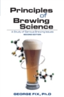 Principles of Brewing Science : A Study of Serious Brewing Issues - eBook