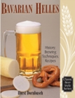 Bavarian Helles : History, Brewing Techniques, Recipes - eBook