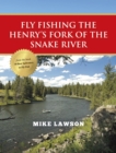 Fly Fishing the Henry's Fork of the Snake River - eBook