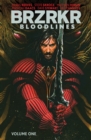 BRZRKR: Bloodlines Vol. 1 - eBook