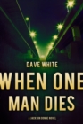 When One Man Dies : A Jackson Donne Novel - eBook