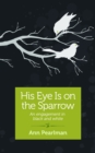 His Eye is on the Sparrow : An Engagement in Black and White - eBook