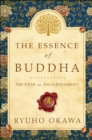 The Essence of Buddha : The Path to Enlightenment - Book
