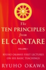 The Ten Principles from El Cantare : Ryuho Okawa's First Lectures on His Basic Teachings - eBook