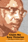 Claim No Easy Victories : The Legacy of Amilcar Cabral - 2nd Edition - Book