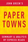 Paper Towns by John Green | Summary & Analysis - eBook