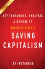 Saving Capitalism : For the Many, Not the Few by Robert B. Reich | Key Takeaways, Analysis & Review - eBook