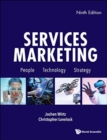 Services Marketing: People, Technology, Strategy (Ninth Edition) - Book