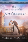 The Not-So-Perfect Princess - eBook