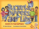 Buckets, Dippers, and Lids : Secrets to Your Happiness - eBook