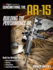 Gunsmithing the AR-15, Vol. 4 : Building the Performance AR - eBook