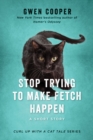 Stop Trying to Make Fetch Happen - eBook
