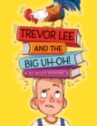Trevor Lee and the Big Uh Oh! - eBook