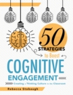 Fifty Strategies to Boost Cognitive Engagement : Creating a Thinking Culture in the Classroom (50 Teaching Strategies to Support Cognitive Development) - eBook