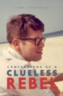 Confessions of a Clueless Rebel - eBook