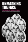 Unmasking the Face : A Guide to Recognizing Emotions from Facial Expressions - eBook