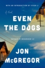 Even the Dogs - eBook