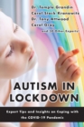 Autism in Lockdown : Expert Tips and Insights on Coping with the COVID-19 Pandemic - eBook