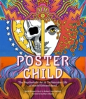 Poster Child : The Psychedelic Art & Technicolor Life of David Edward Byrd - Book