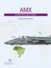 Amx : Brazilian-Italian Fighter-Bomber - Book