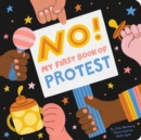 No! : My First Book of Protest - Book