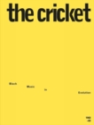 The Cricket: Black Music in Evolution, 1968-69 : Black Music in Evolution, 1968-69 - Book