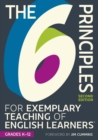 The 6 Principles for Exemplary Teaching of English Learners(R): Grades K-12, Second Edition - eBook