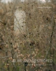 Alive and Destroyed - Book
