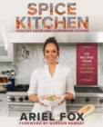 Spice Kitchen: Healthy Latin And Caribbean Cuisine - Book