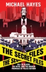 The Secret Files : Bill Deblasio, The NYPD, and the Broken Promises of Police Reform - Book