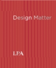 Design Matter : Every project. Every budget. Every scale. - Book