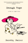Enough Rope (Warbler Classics Annotated Edition) - eBook