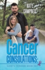 Cancer Consolations: God'S Tender Mercies - eBook