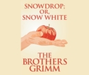 Snowdrop (or, Snow White) - eAudiobook