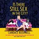 Is There Still Sex in the City? - eAudiobook