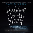Halibut on the Moon - eAudiobook