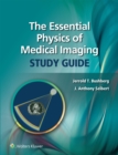 The Essential Physics of Medical Imaging Study Guide - eBook