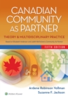 Canadian Community As Partner : Theory & Multidisciplinary Practice - Book
