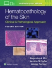 Hematopathology of the Skin : Clinical & Pathological Approach - Book
