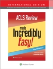 ACLS Review Made Incredibly Easy - Book