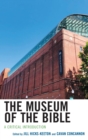 Museum of the Bible : A Critical Introduction - eBook