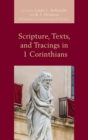Scripture, Texts, and Tracings in 1 Corinthians - eBook