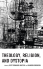 Theology, Religion, and Dystopia - eBook