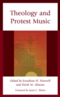 Theology and Protest Music - eBook
