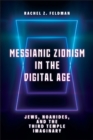 Messianic Zionism in the Digital Age : Jews, Noahides, and the Third Temple Imaginary - eBook