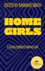 Home Girls, 40th Anniversary Edition : A Black Feminist Anthology - eBook