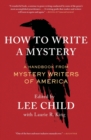 How to Write a Mystery : A Handbook from Mystery Writers of America - Book