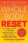 The Whole Body Reset : Your Weight-Loss Plan for a Flat Belly, Optimum Health and a Body You'll Love at Midlife and Beyond - Book