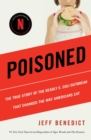 Poisoned : The True Story of the Deadly E. Coli Outbreak That Changed the Way Americans Eat - eBook