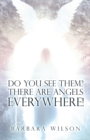 Do You See Them? There Are Angels Everywhere! - eBook